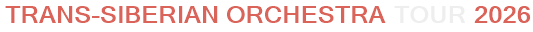 Trans-Siberian Orchestra Tour 2026